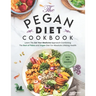 Pegan Diet Cookbook: Learn The Eat Your Medicine Approach With 150 Recipes Combining The Best of Paleo And Vegan Diet For Absolute Lifelong