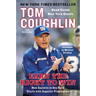 Earn the Right to Win: Earn the Right to Win: How Success in Any Field Starts with Superior Preparation