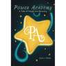 Power Academy: A Tale of Magic and Bravery