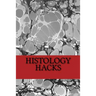 Histology Hacks
