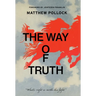 The Way of Truth: What's Right is Worth the Fight