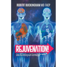 Rejuvenation!: How the Capillary-Cell Dance Blocks Aging while Decreasing Pain and Fatigue