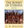 The Konso of Ethiopia: A Study of the Values of an East Cushitic People
