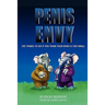Penis Envy: 101 Things To Do If You Think Your Penis Is Too Small