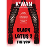 Black Lotus 2: The Vow