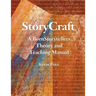 Story Craft: A Born Storytellers Theory and Teaching Manual