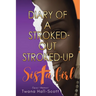 Diary of a Stroked-Out, Stroked-Up Sista Girl