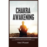 Chakra Awakening: 7 Techniques to Open Your Third Eye Chakra: Guided Meditation for Spiritual Healing and Spiritual Growth