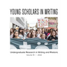 Young Scholars in Writing: Undergraduate Research in Writing and Rhetoric, Volume 19 (2022)