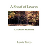 A Sheaf of Leaves: Literary Memoirs
