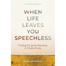 When Life Leaves You Speechless: Finding the Quiet Moments in Times of Loss