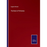 The Book of Perfumes