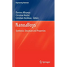 Nanoalloys: Synthesis, Structure and Properties