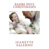 Padre Pio's Christmases