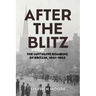 After the Blitz: The Luftwaffe Bombing of Britain, 1941-1943