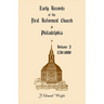 Early Church Records of the First Reformed Church of Philadelphia, Volume 2, 1781-1800