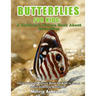 Butterflies For Kids: A Children's Picture Book About Butterflies: A Great Simple Picture Book for Kids to Learn about Different Butterflies