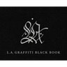 L.A. Graffiti Black Book