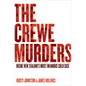 The Crewe Murders: Inside New Zealand's Most Infamous Cold Case