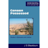 Canaan Possessed: Studies in Ephesians and Joshua