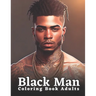 Black Men Portraits: Coloring Book For Adults
