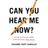 Can You Hear Me Now?: Join the Conversation to Make Public Education a Better Choice