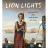 Lion Lights: My Invention That Made Peace with Lions