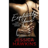 Explicitly Yours: The Complete Series