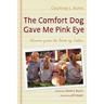 The Comfort Dog Gave Me Pink Eye: Lessons from the Book of Esther