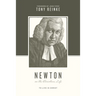 Newton on the Christian Life: To Live Is Christ