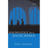 Knowledge in a Social World