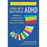 Living with Inattentive ADHD: Climbing the Circular Staircase of Attention Deficit Hyperactivity Disorder