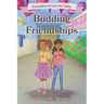 Budding Friendships: Friendship Around the Valley