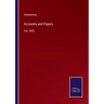 Accounts and Papers: Vol. XXIX