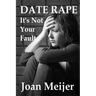 Date Rape: It's Not Your Fault