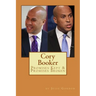 Cory Booker: Promises Kept & Promises Broken