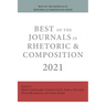 Best of the Journals in Rhetoric and Composition 2021