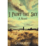 I Paint the Sky