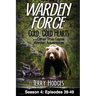 Warden Force: Cold, Cold Hearts and Other True Game Warden Adventures: Episodes 39 - 49