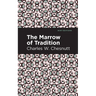 The Marrow of Tradition