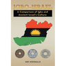 Igbo - Israel: A Comparison of Igbo and Ancient Israel's Culture