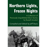 Northern Lights, Frozen Nights: A Collection of Previously Unpublished Short Stories by Russell Annabel