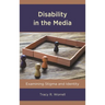 Disability in the Media: Examining Stigma and Identity