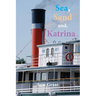 Sea, Sand and, Katrina...