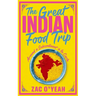 The Great Indian Food Trip: Around a Subcontinent À La Carte