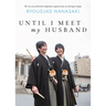 Until I Meet My Husband (Memoir)