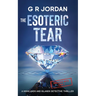 The Esoteric Tear: A Highlands and Islands Detective Thriller