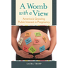 A Womb with a View: America's Growing Public Interest in Pregnancy