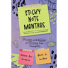 Sticky Note Mantras: The Art and Science of Choosing Your Thoughts