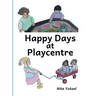 Happy Days at Playcentre